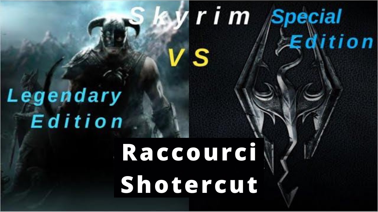 Skyrim Legendary Edition vs Special Edition et les DLCs, version