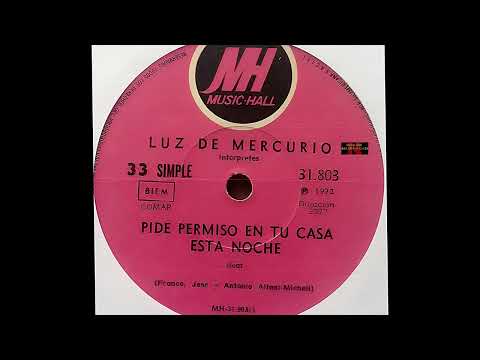 LUZ DE MERCURIO - PIDE PERMISO EN TU CASA ESTA NOCHE