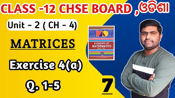 Oefening 4a Vraag 1-5 || matrices || elementen van wiskunde klas 12 || chse wiskunde in odia ||