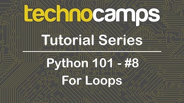 Python 101 - Session 8 - For Loops