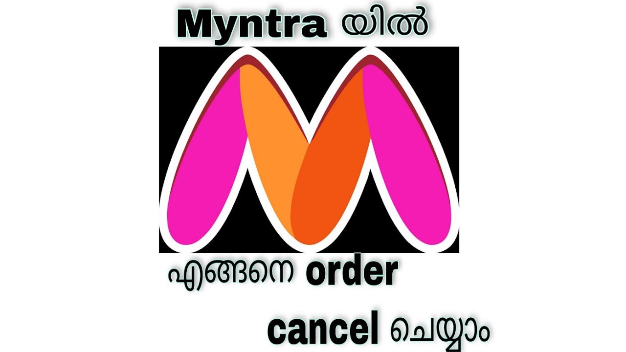 How to cancel an order on MYNTRA, Malayalam