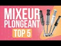 TOP 5 : MEILLEUR MIXEUR PLONGEANT (2021)