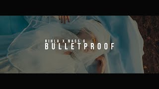 Video thumbnail of "Nihla x Nass G - Bulletproof | Video Oficial"