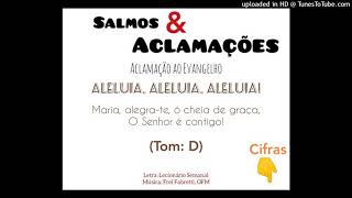 Vídeo de ALELUIA - MARIA ALEGRA-TE Ó CHEIA DE GRAÇA (Salmos e Aclamações - Eliomar Ribeiro)