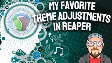My Favorite Theme Adjustments in REAPER
