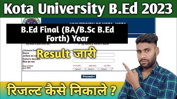 Kota University B.Ed Final Yaar (BA/B.Sc B.Ed) Result Declared | B.Ed Second year Result kaisenikale