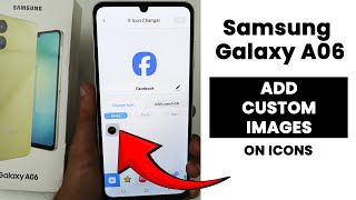 Samsung A06: How to change App Icon - App Icon Settings