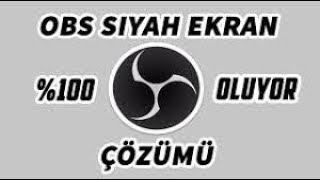 SADECE 5 SANİYEDE OBS SİYAH EKRAN SORUNU ÇÖZÜMÜ