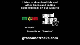 Gta Iv Gta 4 - Tuff Gong Radio Stephen Marley - Chase Dem
