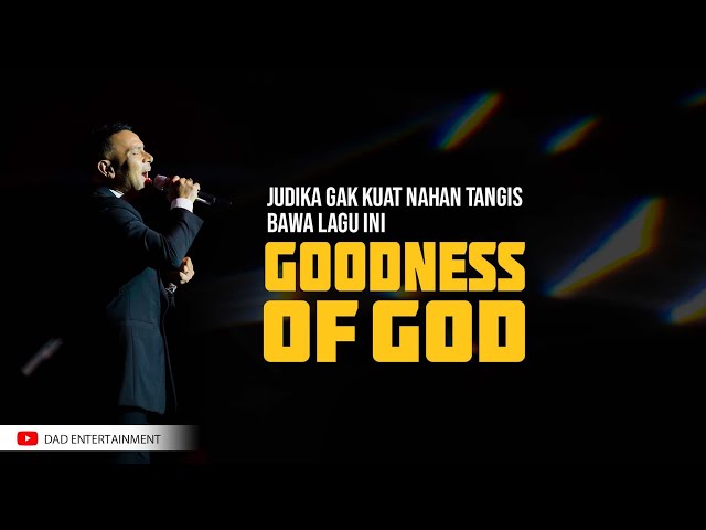 Judika - Goodness of God (Live Performance) class=