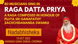 Nadabhisheka • 80 musicians sing in Raga Datta Priya, a raga composed in honour of Sri Swamiji