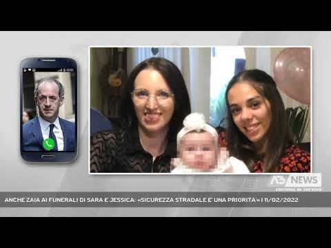 ANCHE ZAIA AI FUNERALI DI SARA E JESSICA: «SICUREZZA STRADALE E' UNA PRIORITA'» | 11/02/2022