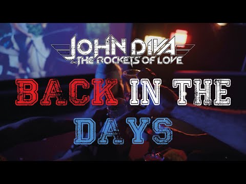 John diva & the rockets of love - back in the days (official video)