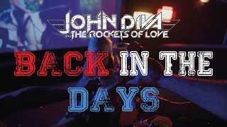 John Diva &amp; The Rockets Of Love - Back In The Days (Official Video)