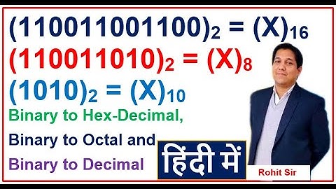 Binary to Octal, Hex-Decimal & Decimal Conversion In Hindi Part-2022-1 via Rohit Shanu