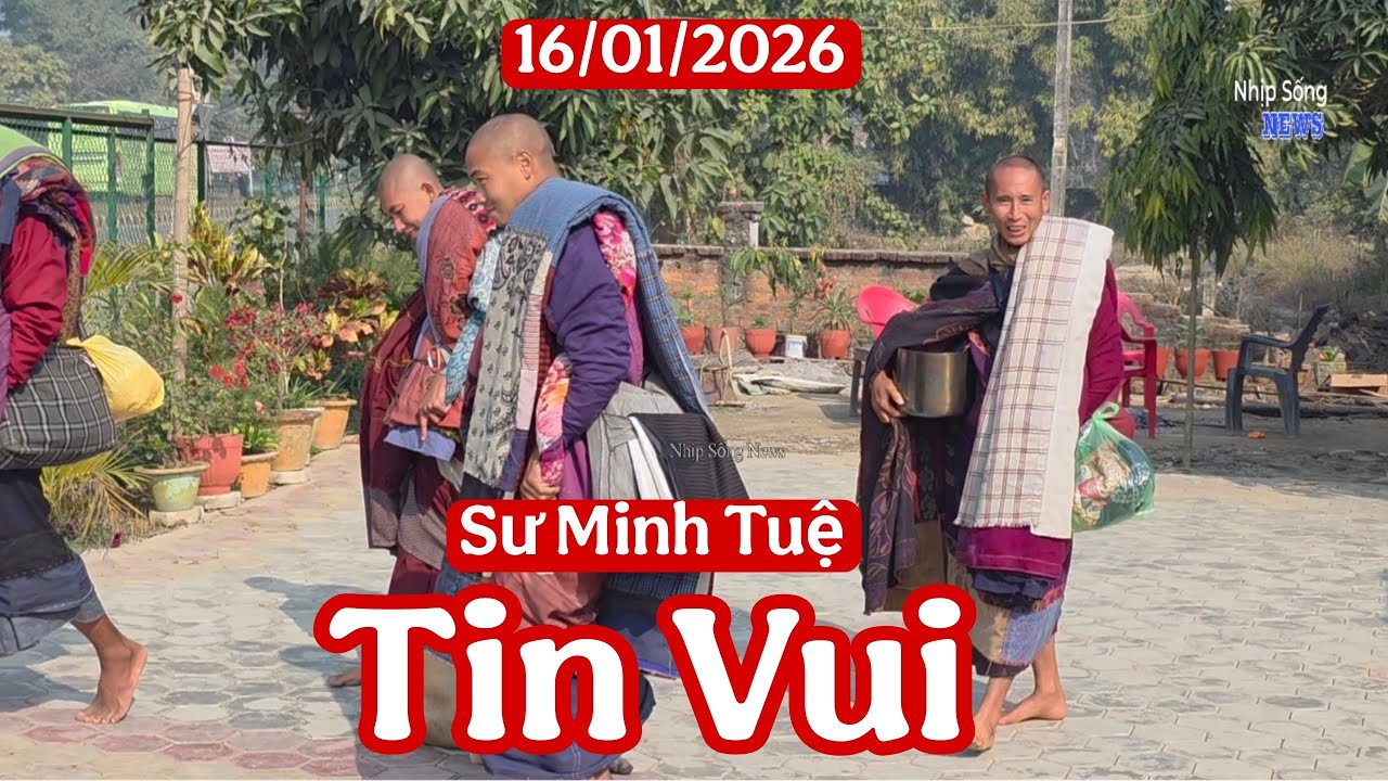 Thầy chúng ta đây! Sư Minh Tuệ sáng 16/1 tin vui về thầy