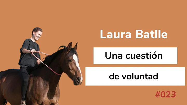 #23 Laura Batlle, educadora equina y creadora del ...