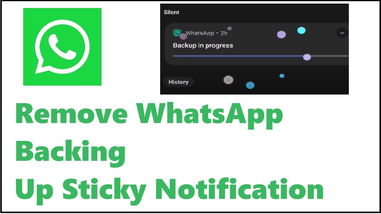 How To Remove Backup In Process Notification From Whatsapp Sticky | Stuck