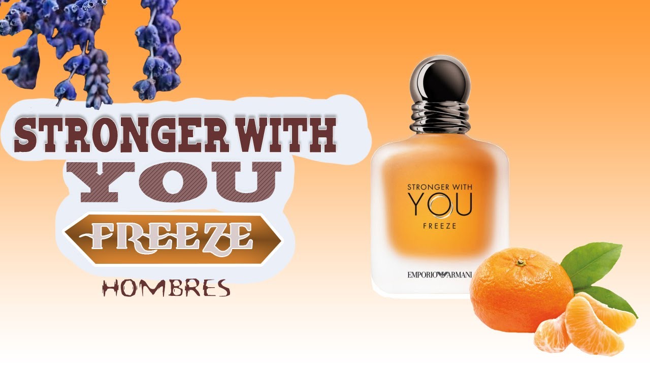Nuevo perfume Stronger With You Freeze de Armani para hombre 2020 YouTube