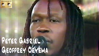 Peter Gabriel &amp; Geoffrey Oryema sing &quot;Land Of Anaka&quot;