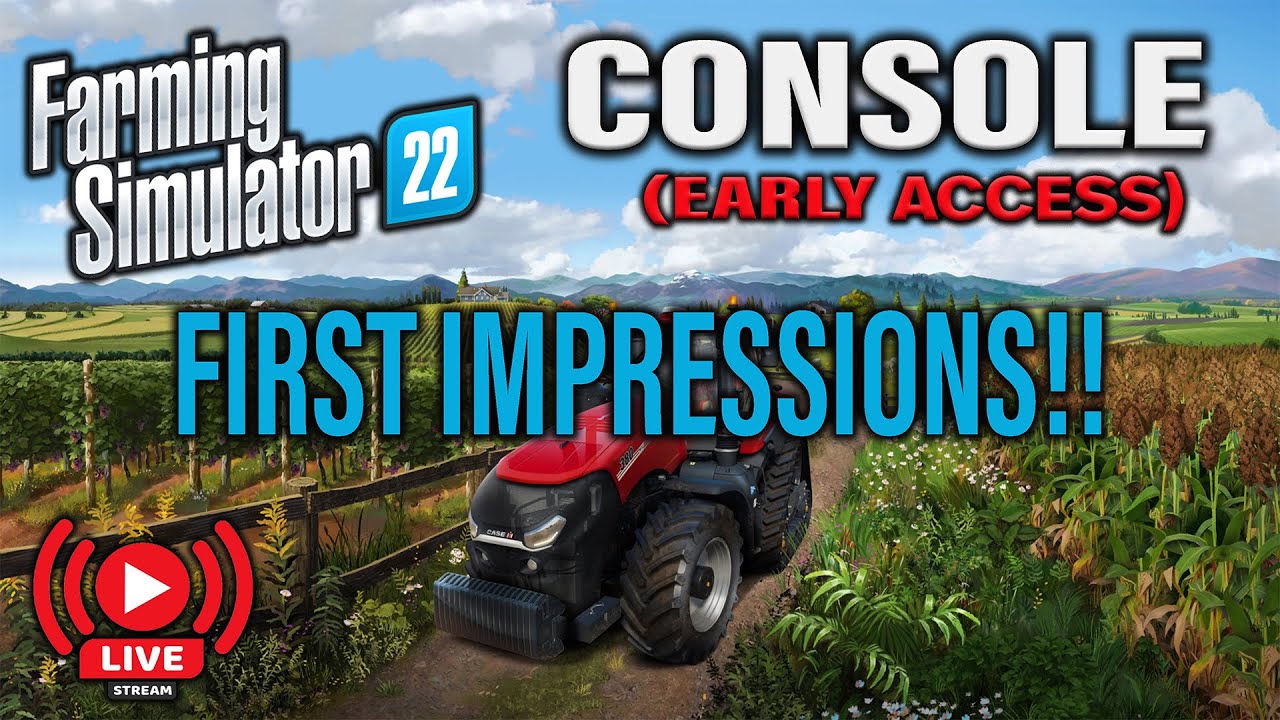 FS22 'LIVE' CONSOLE EARLY ACCESS GAMEPLAY | PS5 | FIRST IMPRESSIONS | Farming Simulator 22.