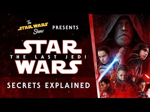 Star Wars: The Last Jedi Secrets Explained