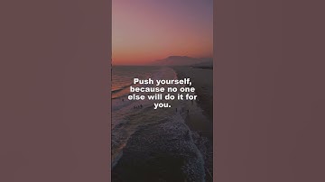 Push yourself, because no one else will do it for you. #motivation #inspiration #success #mindset