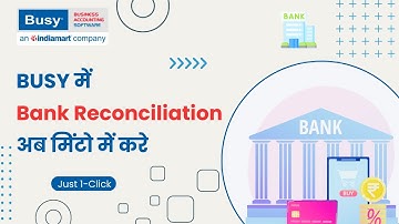 Process of Auto Bank Reconciliation in BUSY (Hindi) | Bank Reconciliation
