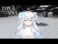 [ Type Soul ] Type soul update, they took my true...  - #2