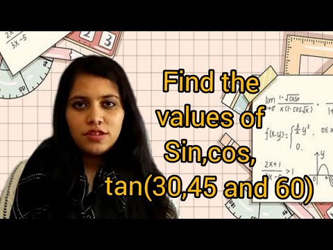 Find the values of sin, cos,tan, cosec, sec and cot(30,45,60) | Basic Trigonometry for beginners