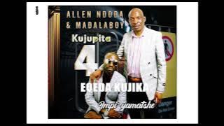 ALLEN & MADALABOY-  EQEDA EJIKA _ Audio 2021_ Kujupita 4