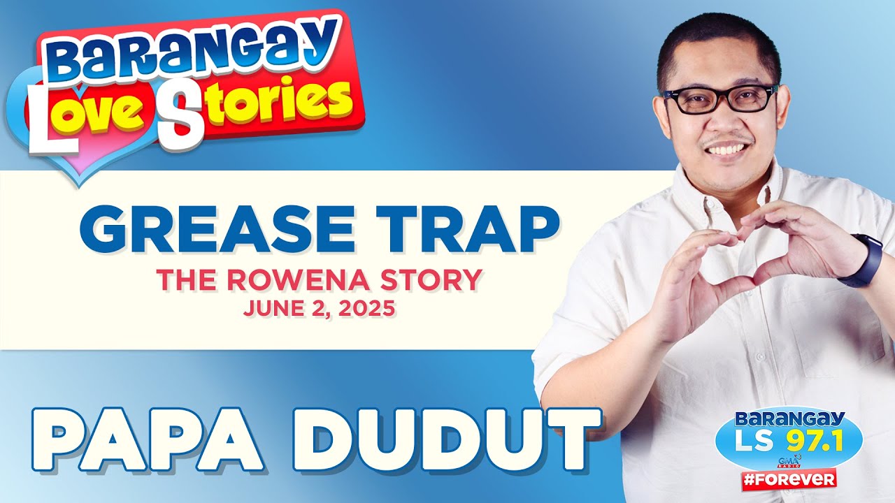 GREASE TRAP - ROWENA | Papa Dudut | Barangay Love Stories