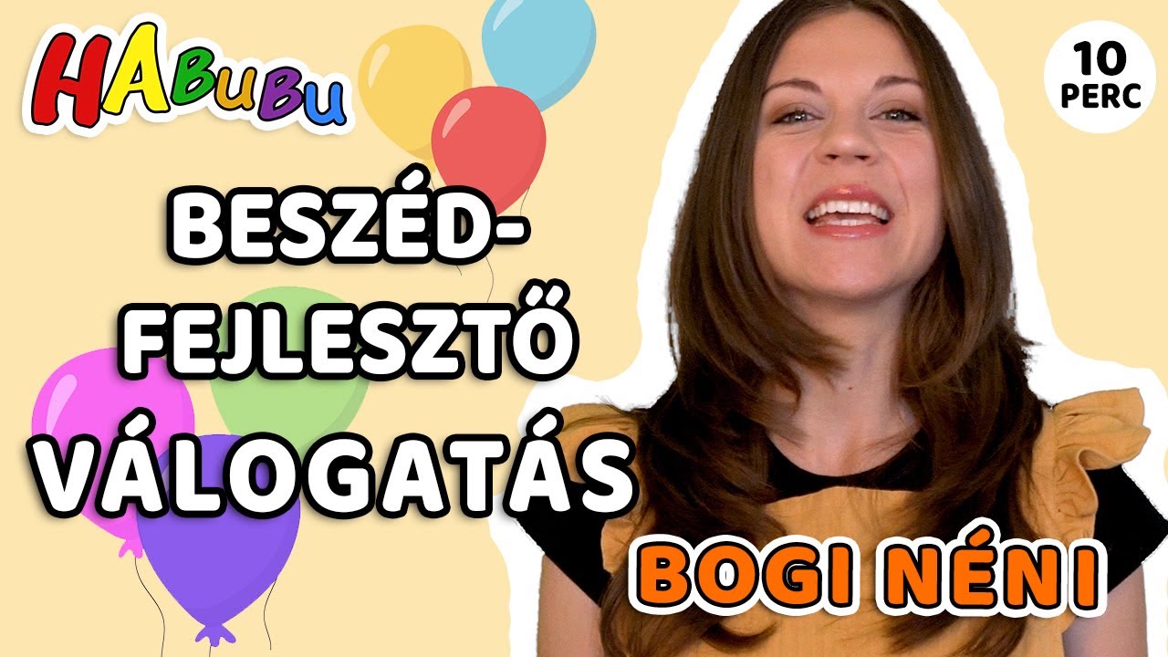 Augusztusi Válogatás I Mondókák, Dalok, Versek, Beszédfejlesztő, Beszédindító Játékok | Bogi Néni