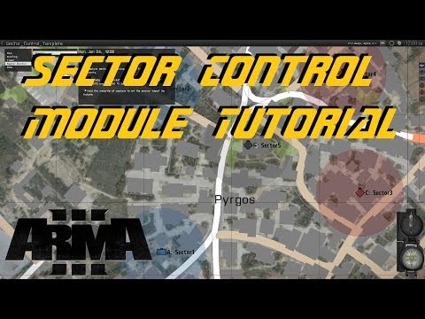 ARMA 3 Editor - Sector Control tutorial