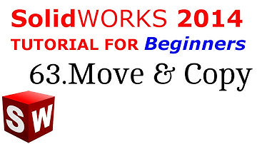 SolidWorks Tutorial For Beginners 63.Move And Copy