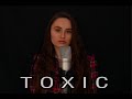 Britney spears  toxic  cover by valentina alex