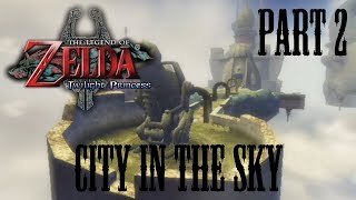 Twilight Princess Walkthrough - City in the Sky Part 2