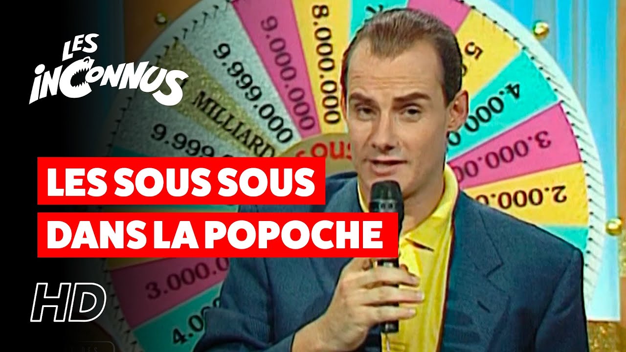 Les Inconnus – Les sous sous dans la popoche Les Inconnus – Les sous sous dans la popoche