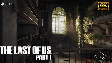 The Last of Us Part I Remake Gameplay – Part 12 | No Commentary | PS5 4K HDR 60FPS