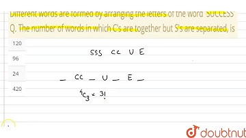 Different words are formed by arranging the letters of the word 