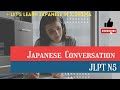 Japanese Conversation Practice JLPT N5 level　Subtitles