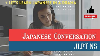 Japanese Conversation Practice JLPT N5 level　Subtitles