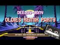 Oldies Remix Party 2022 (by Deejay-jany) [ The Remix Collection ]