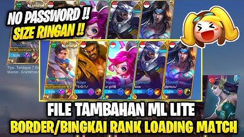 Data Open Bingkai Border Rank Loading Match Terbaru Patch Fredrin | File Tambahan Ml Lite