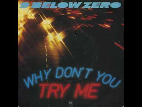 Nine Below Zero — Why Don't You Try Me - Nine Below Zero