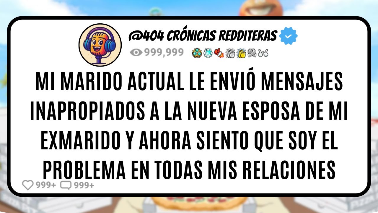 Mi MARIDO Actual le Envió MENSAJES INAPROPIADOS a la NUEVA ESPOSA de mi EXMARIDO y Ahora Siento que