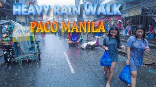 Walking PACO MANILA Streets under HEAVY RAIN
