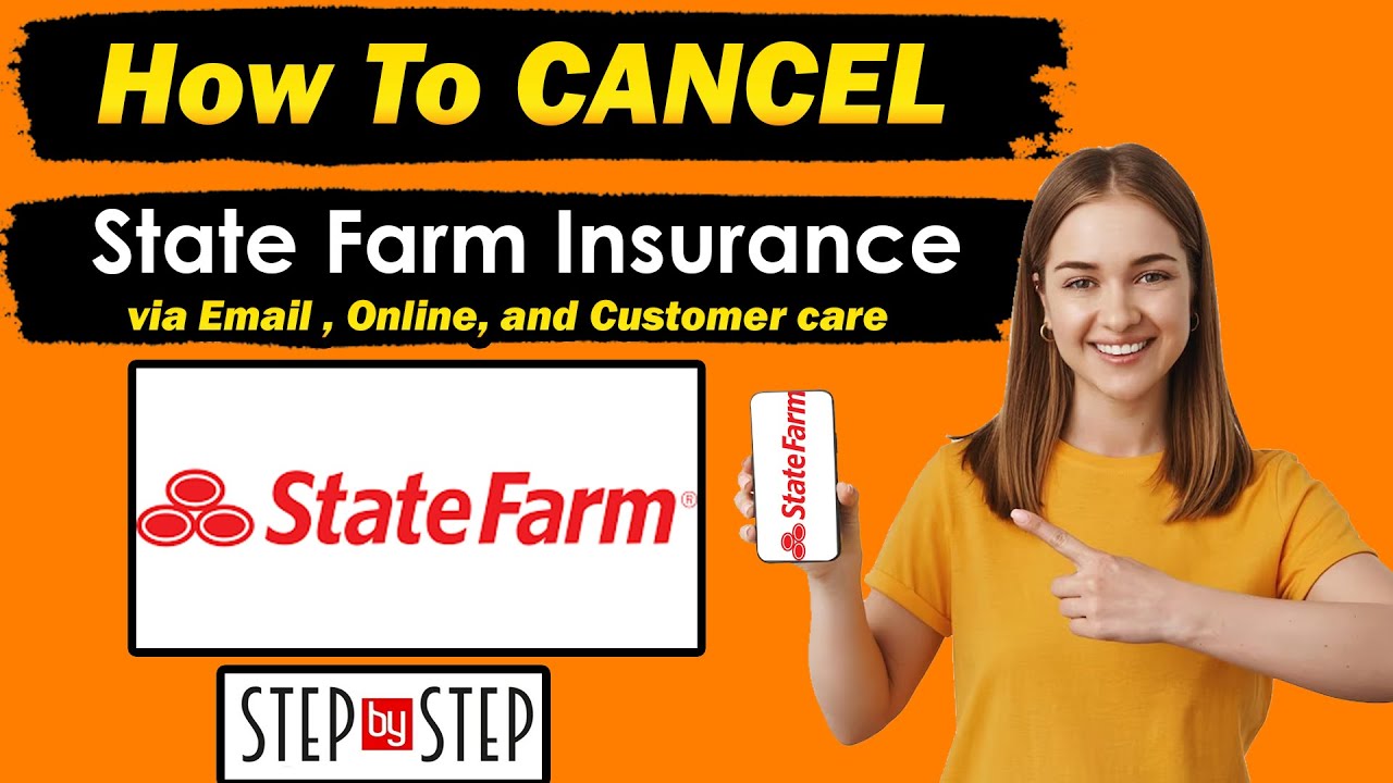 How to Comprehensively Cancel State Farm Car Insurance