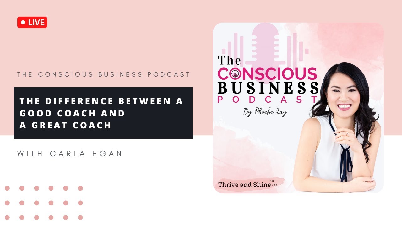 The Difference Between A Good Coach and A Great Coach with Carla Egan