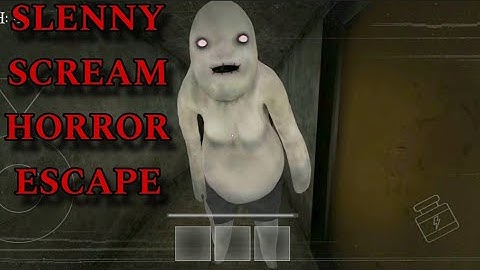 Slenny Scream Horror Escape - Full Gameplay (Android Gameplay)